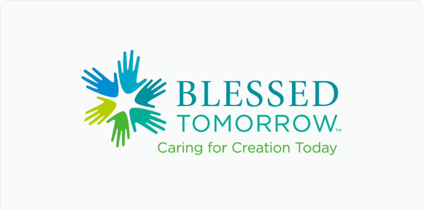 Blessed Tomorrow logo. A blue, green, and teal design of six hands arranged in a circle next to text that reads "BLESSED TOMORROW Caring for Creation Today."